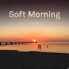 ALMRYD - Soft Morning