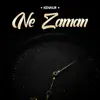 Kennur - Ne Zaman - Single