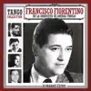 Francisco Fiorentino - Tango Collection (feat. Aníbal Troilo)